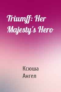 Triumff: Her Majesty's Hero