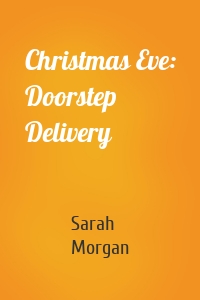 Christmas Eve: Doorstep Delivery