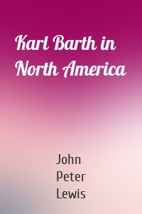 Karl Barth in North America