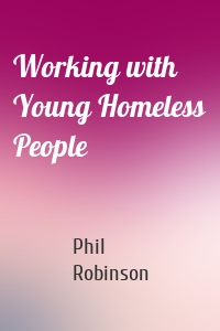 Working with Young Homeless People