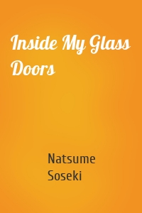 Inside My Glass Doors