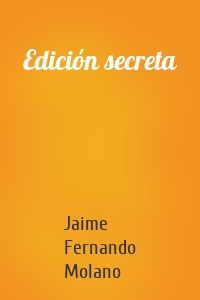 Edición secreta