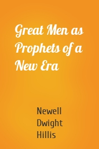 Great Men as Prophets of a New Era