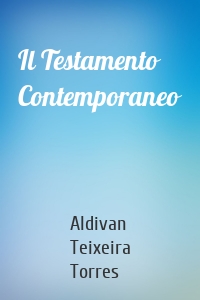 Il Testamento Contemporaneo