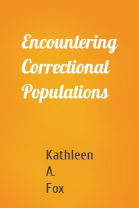 Encountering Correctional Populations