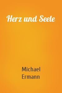 Herz und Seele