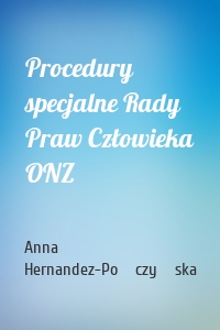 Procedury specjalne Rady Praw Człowieka ONZ