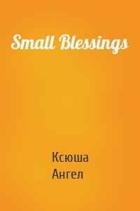 Small Blessings