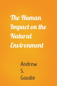 The Human Impact on the Natural Environment