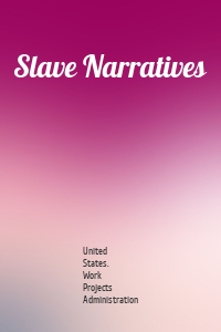 Slave Narratives
