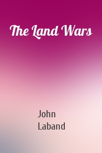 The Land Wars