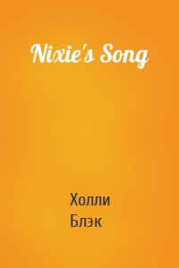 Nixie's Song