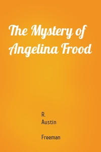 The Mystery of Angelina Frood