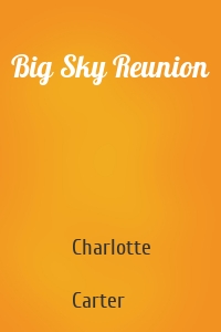 Big Sky Reunion