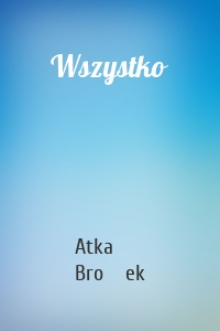 Wszystko