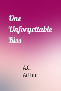 One Unforgettable Kiss