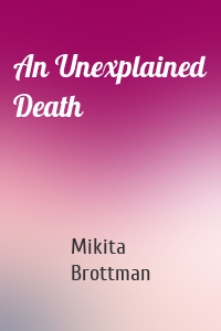 An Unexplained Death