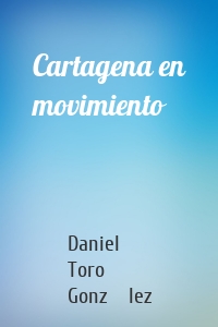 Cartagena en movimiento