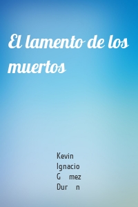 El lamento de los muertos