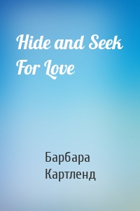 Hide and Seek For Love