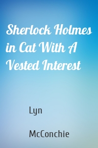 Sherlock Holmes in Cat With A Vested Interest