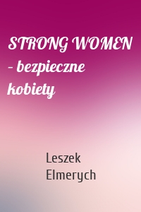 STRONG WOMEN – bezpieczne kobiety