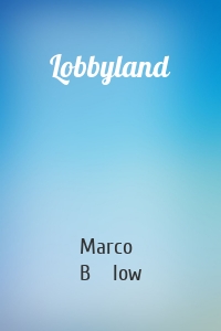 Lobbyland