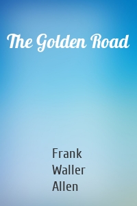 The Golden Road