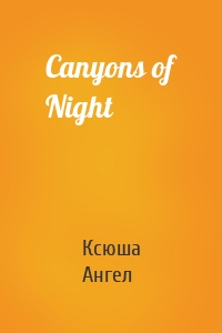 Canyons of Night