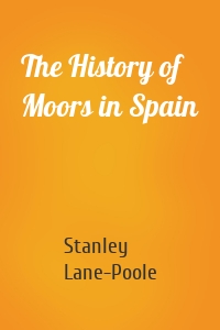 The History of Moors in Spain