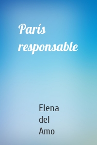 París responsable