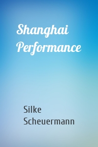 Shanghai Performance