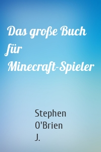 Das große Buch für Minecraft-Spieler