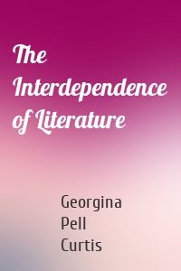 The Interdependence of Literature
