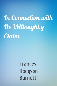 In Connection with De Willoughby Claim