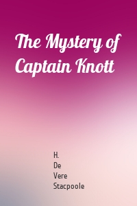 The Mystery of Captain Knott