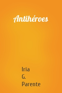 Antihéroes