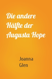 Die andere Hälfte der Augusta Hope