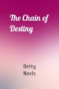 The Chain of Destiny