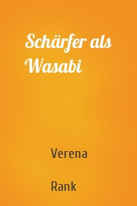 Schärfer als Wasabi