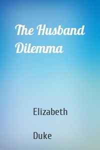 The Husband Dilemma
