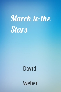 March to the Stars