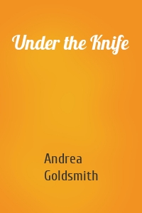 Under the Knife