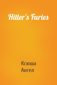 Hitler's Furies