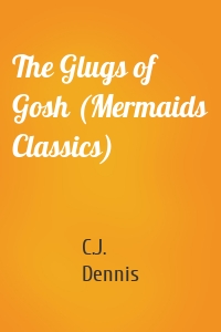 The Glugs of Gosh (Mermaids Classics)