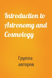 Introduction to Astronomy and Cosmology