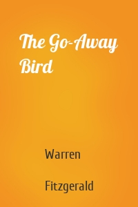 The Go-Away Bird