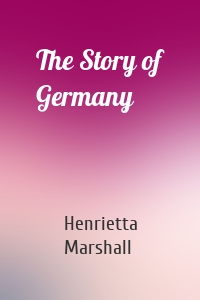 The Story of Germany