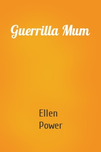 Guerrilla Mum