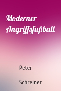 Moderner Angriffsfußball